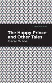 The Happy Prince, and other Tales (eBook, ePUB)