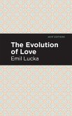 The Evolution of Love (eBook, ePUB)