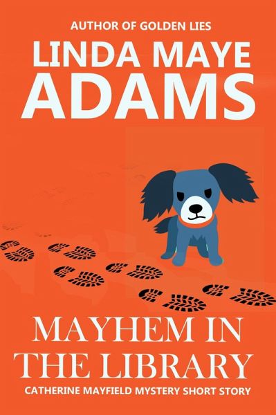 Mayhem in the Library (Catherine Mayfield Mysteries) (eBook, ePUB) Mayhem in the Library (Catherine Mayfield Mysteries) (eBook, ePUB)