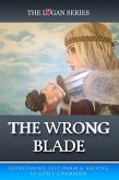 The Wrong Blade (Series 1, #5) (eBook, ePUB)