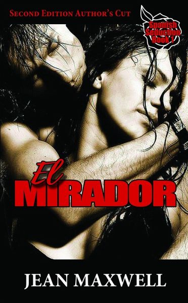 El Mirador (Spanish Seduction, #1) (eBook, ePUB) El Mirador (Spanish Seduction, #1) (eBook, ePUB)