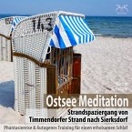 Ostsee Meditation: Phantasiereise von Timmendorfer Strand nach Sierksdorf (MP3-Download)
