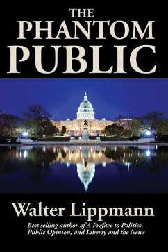 The Phantom Public (eBook, ePUB) - Lippmann, Walter