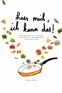 Lass mich, ich kann das! (eBook, ePUB) - Blöcker, Antonia