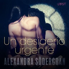 Un desiderio urgente - Breve racconto erotico (MP3-Download) - Södergran, Alexandra