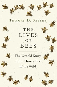 The Lives of Bees (eBook, ePUB) - Seeley, Thomas D.