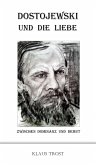Dostojewski und die Liebe (eBook, ePUB)