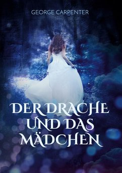 Der Drache und das Mädchen (eBook, ePUB)