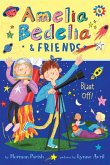 Amelia Bedelia & Friends #6: Amelia Bedelia & Friends Blast Off (eBook, ePUB) Amelia Bedelia & Friends #6: Amelia Bedelia & Friends Blast Off (eBook, ePUB)