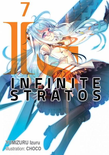 Infinite Stratos: Volume 7 (eBook, ePUB)