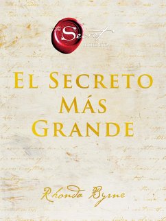 The Greatest Secret \ El Secreto Más Grande (Spanish edition) (eBook, ePUB) - Byrne, Rhonda