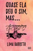 Quase ela deu o sim, mas... (eBook, ePUB) Quase ela deu o sim, mas... (eBook, ePUB)