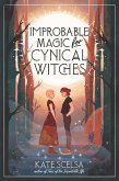 Improbable Magic for Cynical Witches (eBook, ePUB)