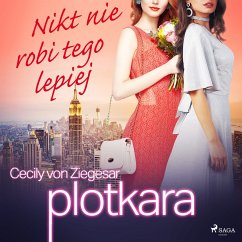 Plotkara 7: Nikt nie robi tego lepiej (MP3-Download) - Ziegesar, Cecily von