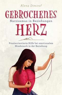 Cover Gebrochenes Herz Narzissmus in Beziehungen (eBook, ePUB)