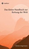 Das kleine Handbuch zur Rettung der Welt (eBook, ePUB)