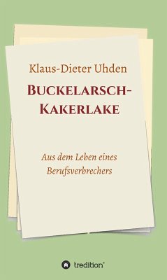 Buckelarsch-Kakerlake (eBook, ePUB) - Uhden, Klaus-Dieter
