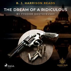 B. J. Harrison Reads The Dream of a Ridiculous Man (MP3-Download) - Dostoevsky, Fyodor
