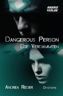 Dangerous Person: Die Verdammten (eBook, ePUB) - Reder, Andrea