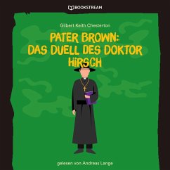 Pater Brown: Das Duell des Doktor Hirsch (MP3-Download) - Chesterton, Gilbert Keith