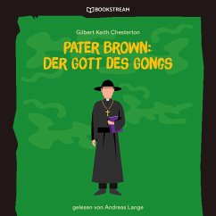Pater Brown: Der Gott des Gongs (MP3-Download) - Chesterton, Gilbert Keith
