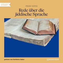 Rede über die jiddische Sprache (MP3-Download) - Kafka, Franz