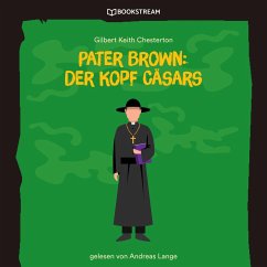 Pater Brown: Der Kopf Cäsars (MP3-Download) - Chesterton, Gilbert Keith