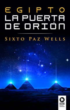 Egipto, la Puerta de Orión (eBook, ePUB) - Paz Wells, Sixto