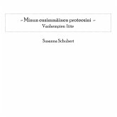 Minun ensimmäinen proteesini (eBook, ePUB)