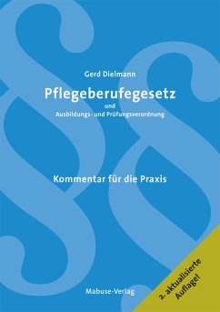 Pflegeberufegesetz und Ausbildungs- und Prüfungsverordnung (eBook, PDF) - Dielmann, Gerd