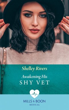 Awakening His Shy Vet (Mills & Boon Medical) (eBook, ePUB) - Rivers, Shelley