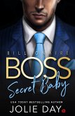 Billionaire BOSS: Secret Baby (eBook, ePUB) Billionaire BOSS: Secret Baby (eBook, ePUB)