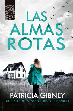 Las almas rotas (eBook, ePUB) - Gibney, Patricia