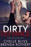 Dirty Defiance (Filthy Series, #3) (eBook, ePUB)