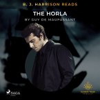 B. J. Harrison Reads The Horla (MP3-Download)
