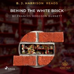 B. J. Harrison Reads Behind the White Brick (MP3-Download) - Burnett, Frances Hodgson