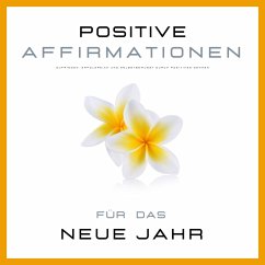 Positive Affirmationen & Meditationen (MP3-Download) - Beste, Nina