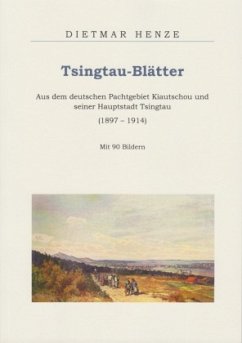 Tsingtau-Blätter - Henze, Dietmar