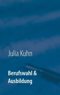 Berufswahl & Ausbildung - Kuhn, Julia