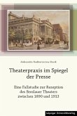 Theaterpraxis im Spiegel der Presse