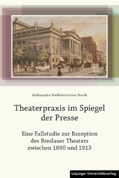 Theaterpraxis im Spiegel der Presse - Nadkierniczna-Stasik, Aleksandra