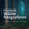 Praxisbuch Wälder fotografieren - Bild 1