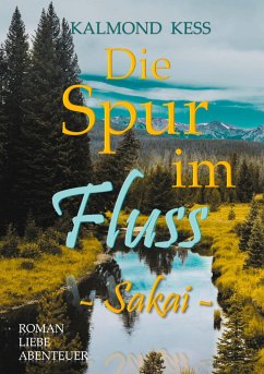 Die Spur im Fluss - Kess, Kalmond