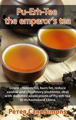 Pu-Erh-Tee - the emperor's tea (eBook, ePUB)