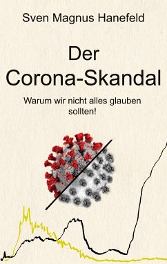 Der Corona-Skandal (eBook, ePUB) - Hanefeld, Sven Magnus