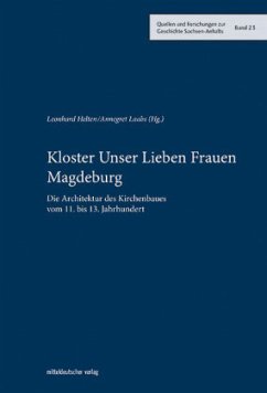 Kloster Unser Lieben Frauen Magdeburg - Helten, Leonard;Laabs, Annegret