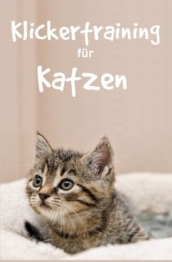 Klickertraining für Katzen - Hawk, Thorsten