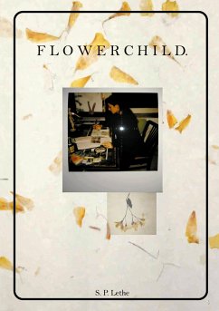 Flowerchild - Lethe, S. P.