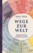 Wege zur Welt (eBook, ePUB) - Bild 1