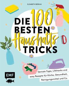 Die 100 besten Haushalts-Tricks (eBook, ePUB) - Berkau, Elisabeth